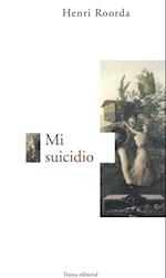 Mi suicidio