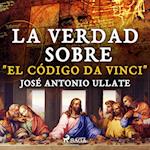 La verdad sobre "El Código Da Vinci"