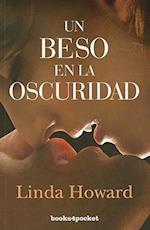 Un Beso en la Oscuridad = A Kiss in the Dark