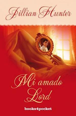 Mi Amado Lord = The Love Affair of an English Lord