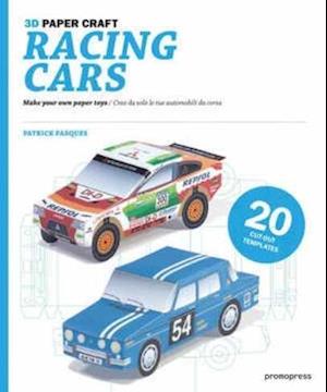 3D Paper Craft: Racing Cars: Make Your Own Paper Toys