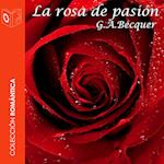 La rosa de pasión - Dramatizado