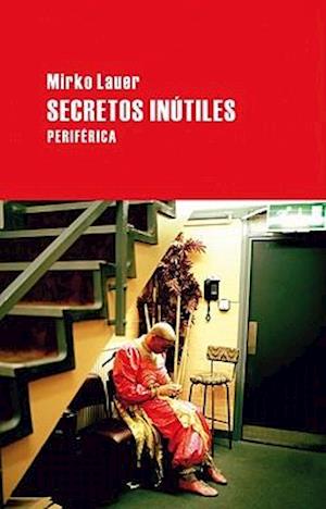 Secretos Inutiles = Useless Secrets