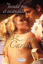Tocada Por el Escandalo = Touched by the Scandal