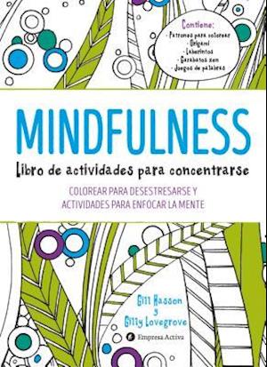 Mindfulness. Libro de Actividades Para Concentrarse