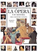 La Ópera Y Su Historia