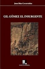 Gil Gomez El Insurgente