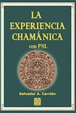 LA EXPERIENCIA CHAMÁNICA con PNL