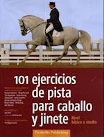 101 Ejercicios de Pista Caballo Y Jinete