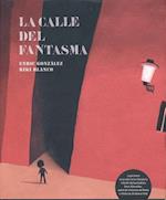 La Calle del Fantasma