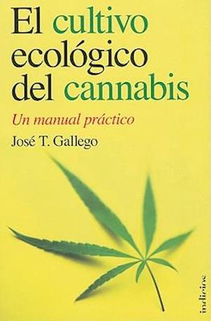 El Cultivo Ecologico del Cannabis