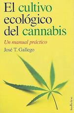 El Cultivo Ecologico del Cannabis