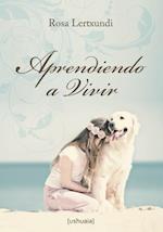 Aprendiendo a vivir