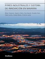 Pymes Industriales y Sistema de Innovacion En Navarra