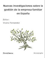 Nuevas Investigaciones Sobre La Gestion de La Empresa Familiar En Espana