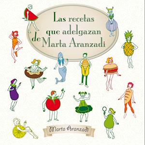 Las recetas que adelgazan de Marta Aranzadi