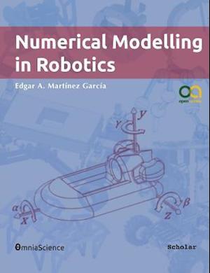 Numerical Modelling in Robotics