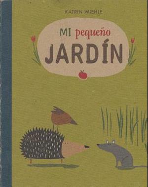 Mi Pequeo Jardn- My Little Garden