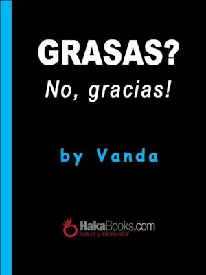 Grasas? No, gracias!