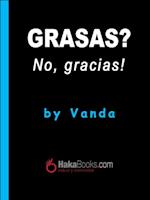 Grasas? No, gracias!