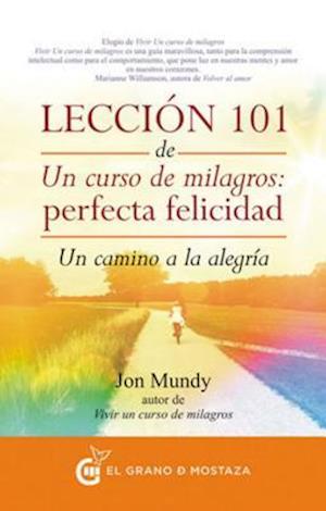 Leccion 101 de Un Curso de Milagros