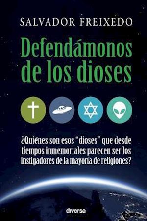 Defendamonos de Los Dioses