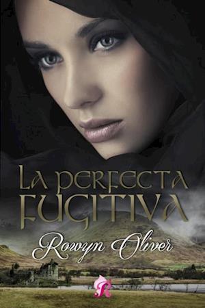 La perfecta fugitiva