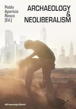 Archaeology and Neoliberalism