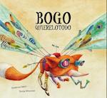 Bogo Quierelotodo (Junior Library Guild Selection)