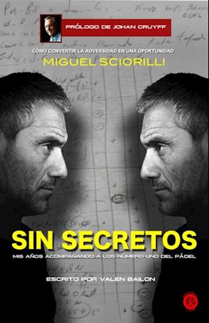 Sin secretos, Miguel Sciorilli