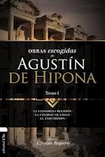 Obras Escogidas de Augustín de Hipona, Tomo 1