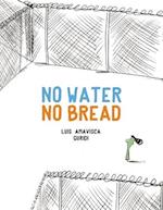 No Water No Bread