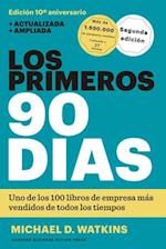 Los Primeros 90 Días (the First 90 Days, Updated and Expanded Edition Spanish Edition)