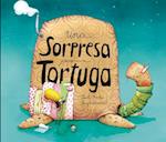 Una Sorpresa Para Tortuga = A Surprise for Mrs. Tortoise