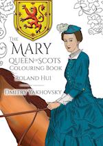 The Mary, Queen of Scots Colouring Book