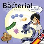Hola Bacteria - Hello Bacteria