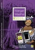 Wangari Maathai y el Movimiento Cinturón Verde