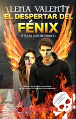 El despertar del Fénix (Hasta los huesos V)