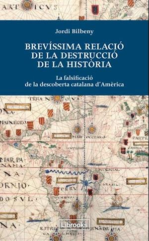 Brevissima relacio de la destruccio de la historia