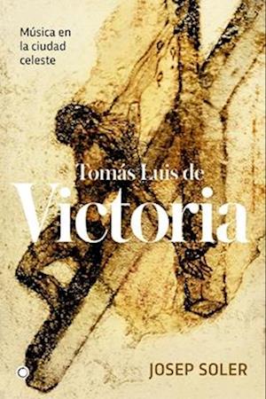 Tomás Luis de Victoria