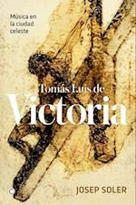 Tomás Luis de Victoria