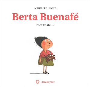 Berta Buenafé Está Triste