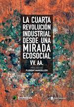 La cuarta revolucion industrial desde una mirada ecosocial