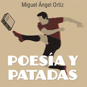 Poesía y patadas