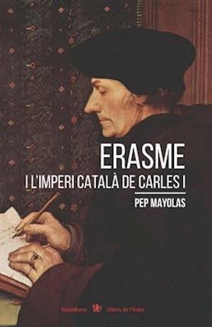 Erasme i l'imperi català de Carles I