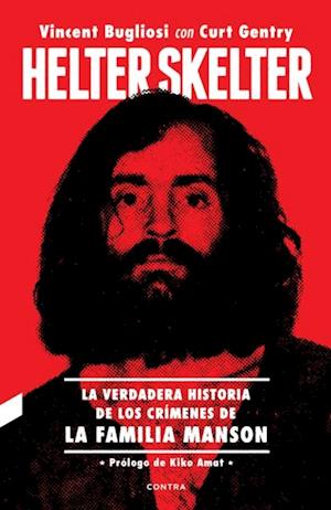 Helter Skelter: La verdadera historia de los crimenes de la Familia Manson