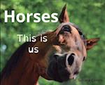 Horses: This is us 