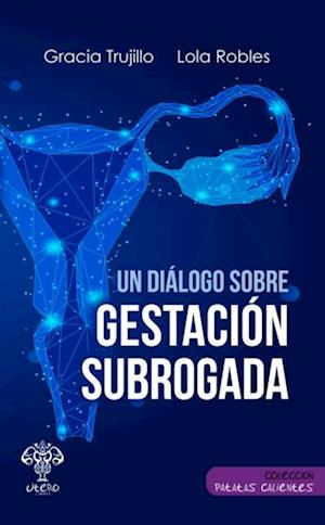 Un diálogo sobre gestación subrogada