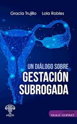 Un diálogo sobre gestación subrogada