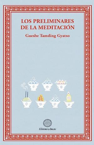 Los preliminares de la meditacion